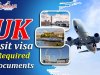UK Visit Visa Required Documents