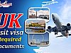 UK Visit Visa Required Documents