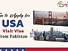 How to Apply for USA Visit Visa from Pakistan?