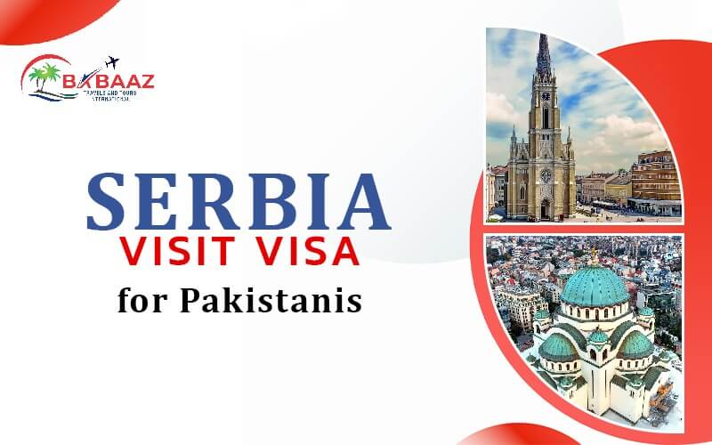 Serbia Visit Visa for Pakistanis