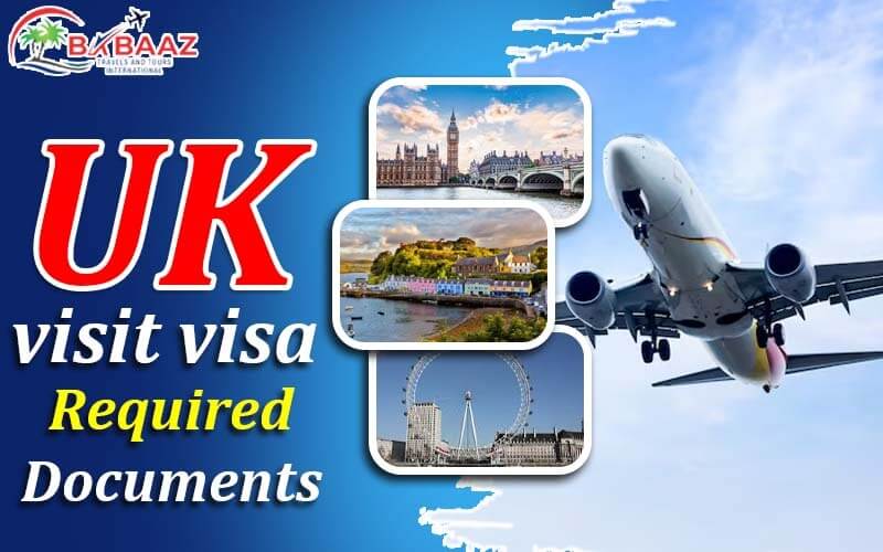 UK Visit Visa Required Documents