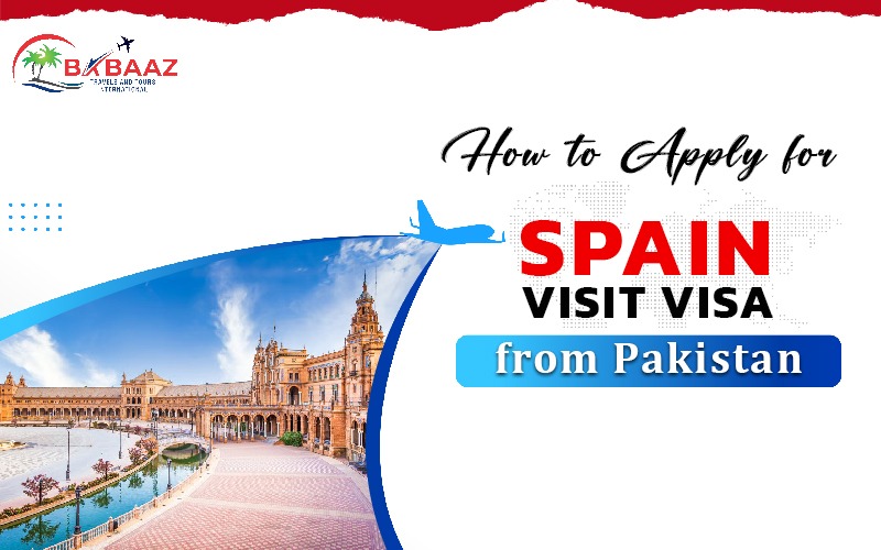 How to apply for Spain visit visa from Pakistan