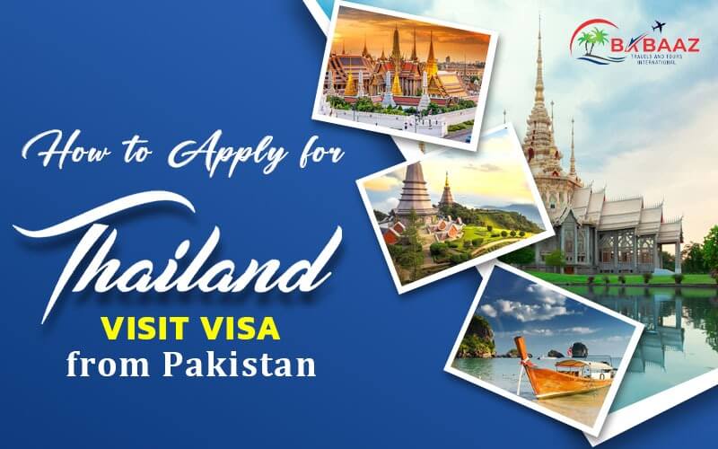 How to Apply for Thailand Visit Visa from Pakistan